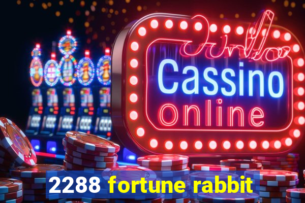 2288 fortune rabbit